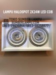 Lampu Halospot LED 2x24 watt COB 