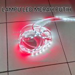 Lampu Merah Putih LED Strip 220V 5 Meter