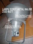 Lampu Tembak Metal Halide 2000 watt